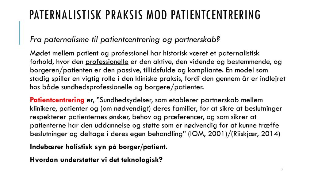 paternalistisk praksis mod patientcentrering