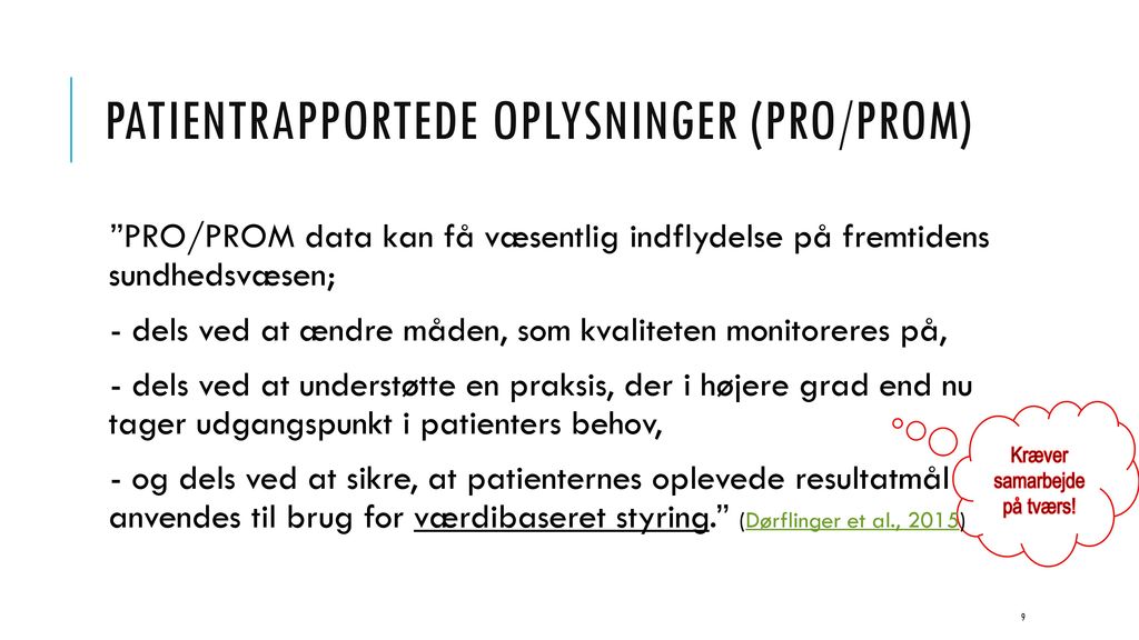 Patientrapportede oplysninger (PrO/PROM)