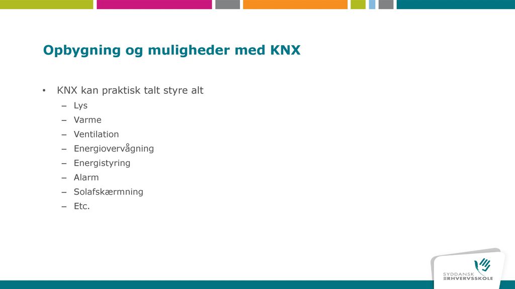 Opbygning og muligheder med KNX
