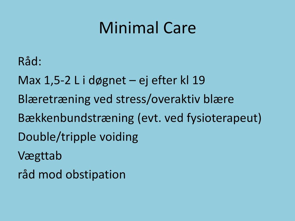 Minimal Care
