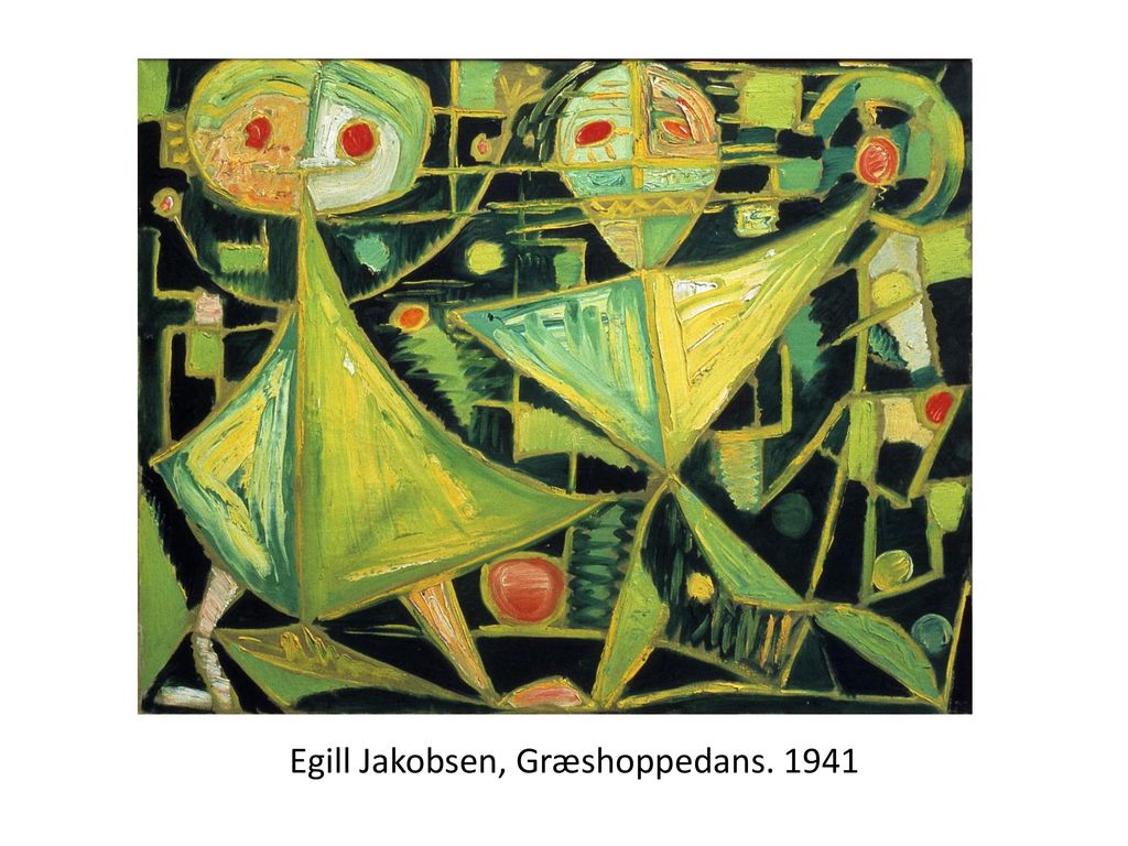 Egill Jakobsen, Græshoppedans. 1941