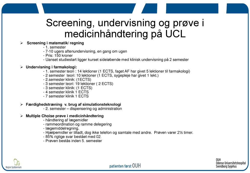Screening, undervisning og prøve i medicinhåndtering på UCL