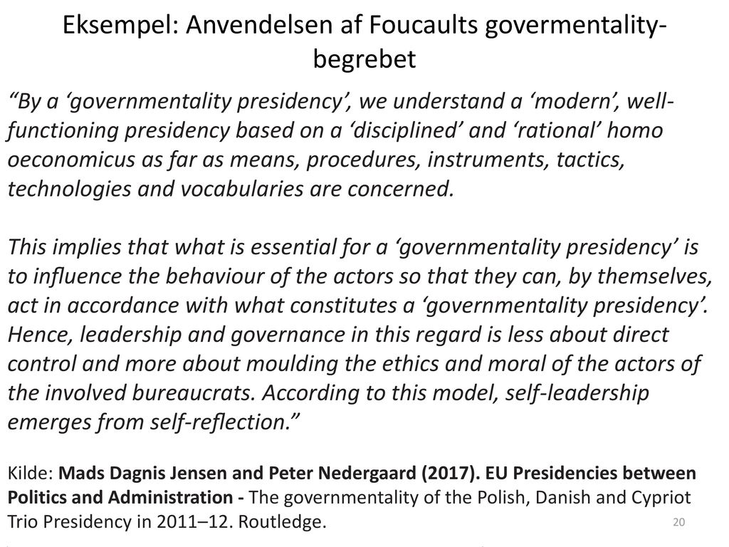 Eksempel: Anvendelsen af Foucaults govermentality-begrebet
