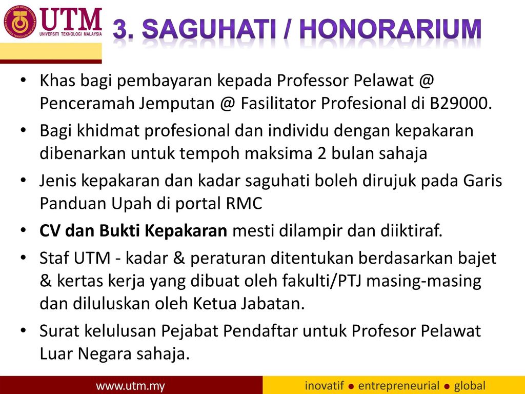 3. Saguhati / honorarium Khas bagi pembayaran kepada Professor Penceramah Fasilitator Profesional di B