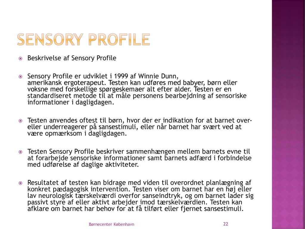 Sensory profile Beskrivelse af Sensory Profile