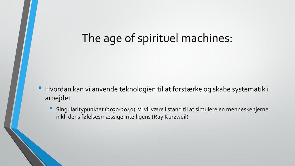 The age of spirituel machines:
