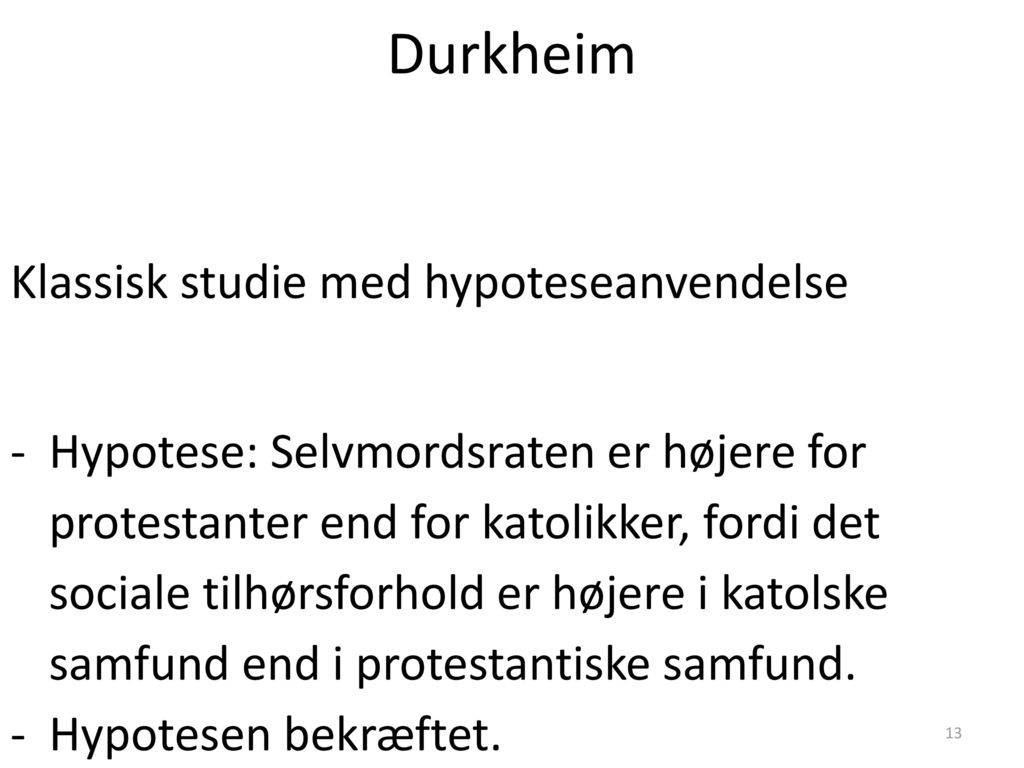 Durkheim Klassisk studie med hypoteseanvendelse
