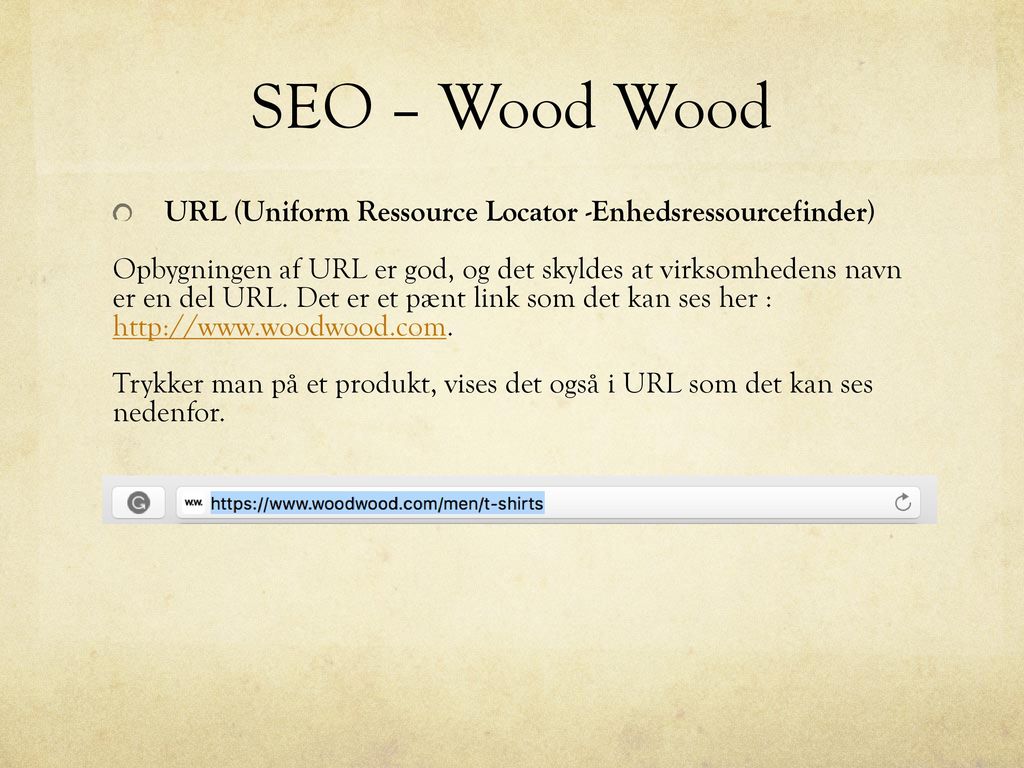 SEO – Wood Wood URL (Uniform Ressource Locator -Enhedsressourcefinder)