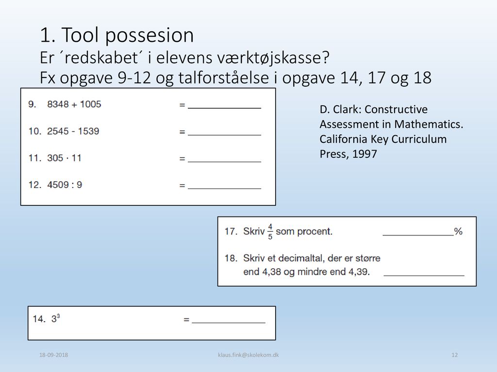 1. Tool possesion Er ´redskabet´ i elevens værktøjskasse