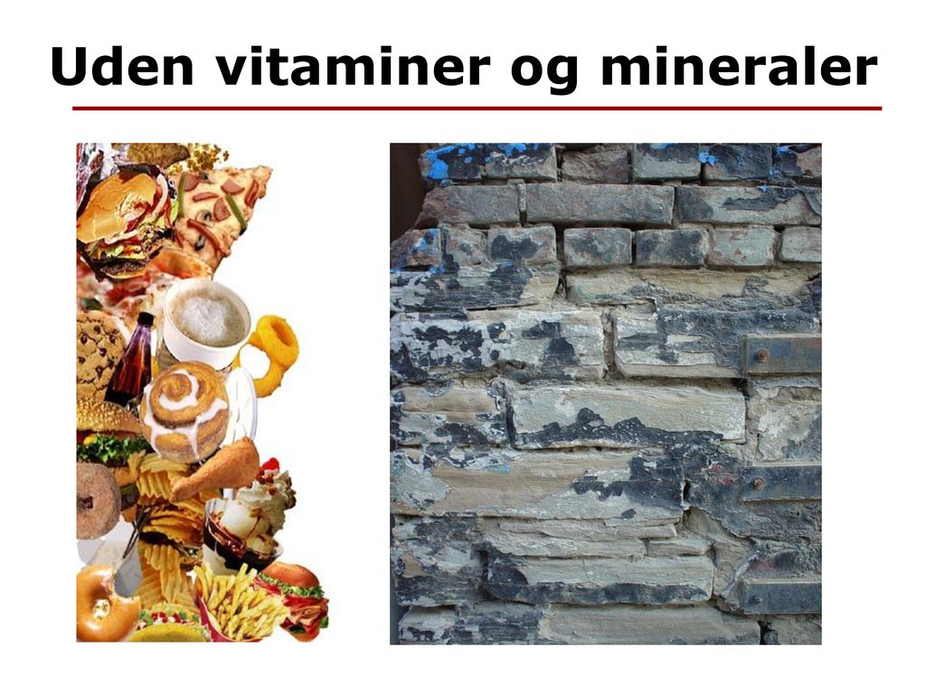 Uden vitaminer og mineraler