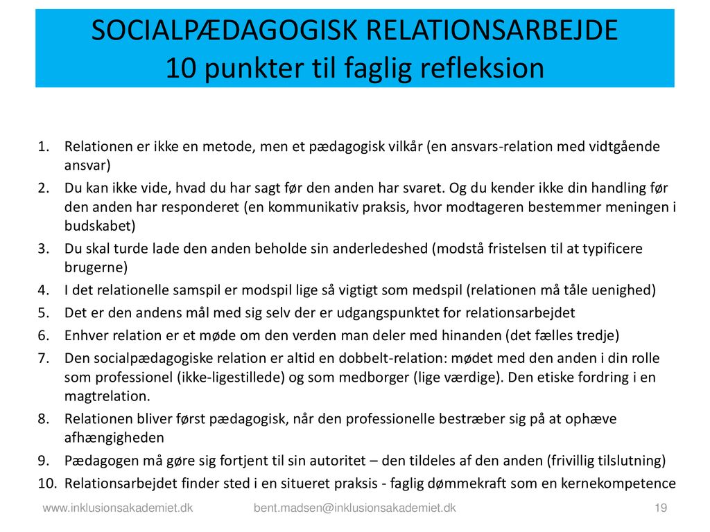 SOCIALPÆDAGOGISK RELATIONSARBEJDE 10 punkter til faglig refleksion