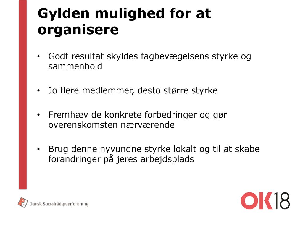 Gylden mulighed for at organisere