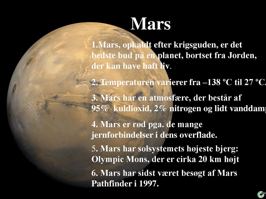 Mars 1.Mars, opkaldt efter krigsguden, er det