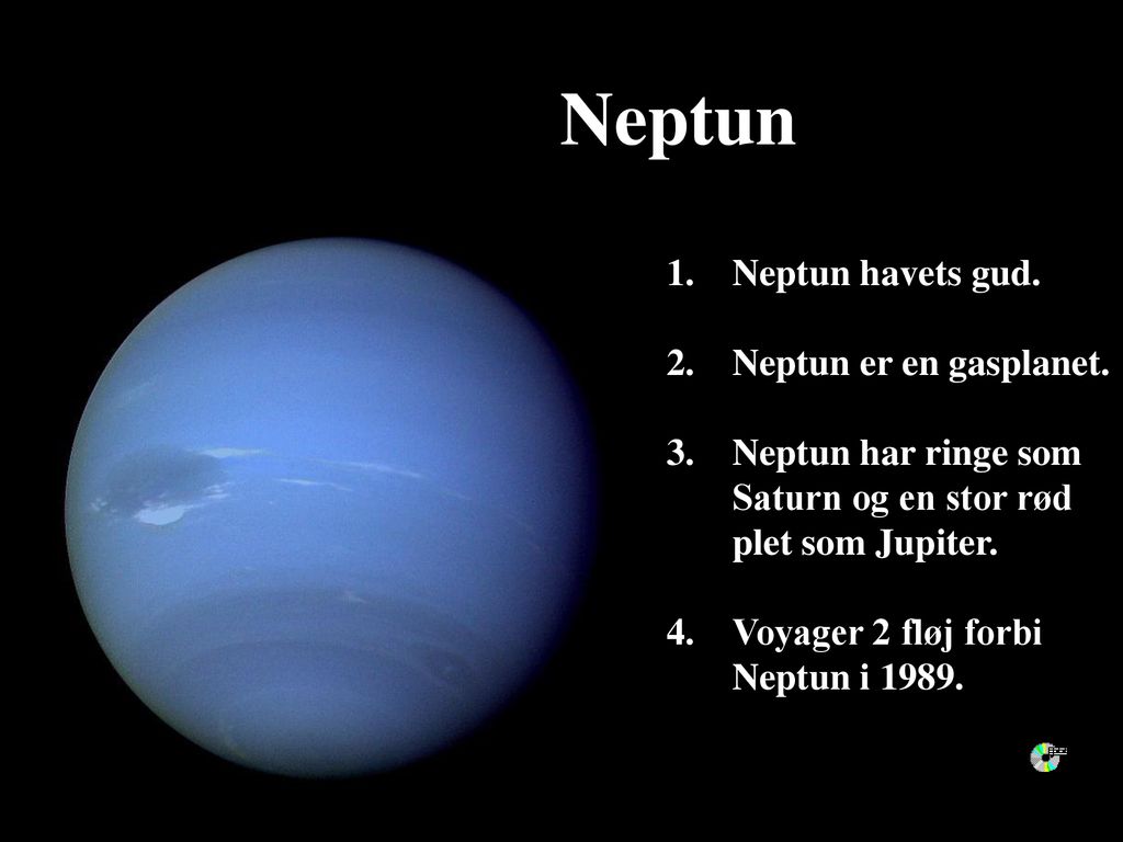 Neptun Neptun havets gud. Neptun er en gasplanet.