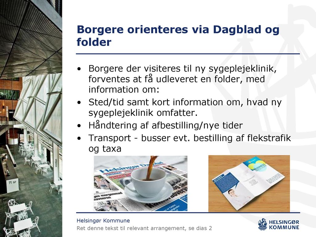Borgere orienteres via Dagblad og folder