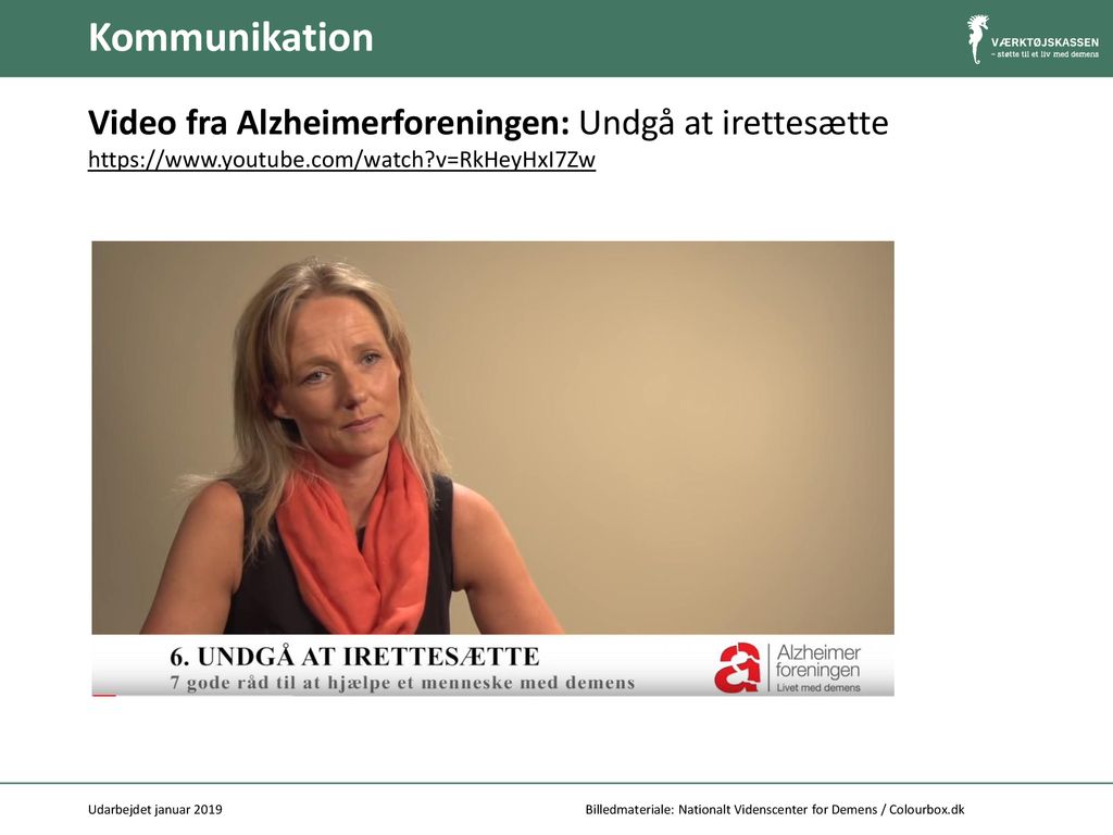 Kommunikation Video fra Alzheimerforeningen: Undgå at irettesætte   v=RkHeyHxI7Zw.