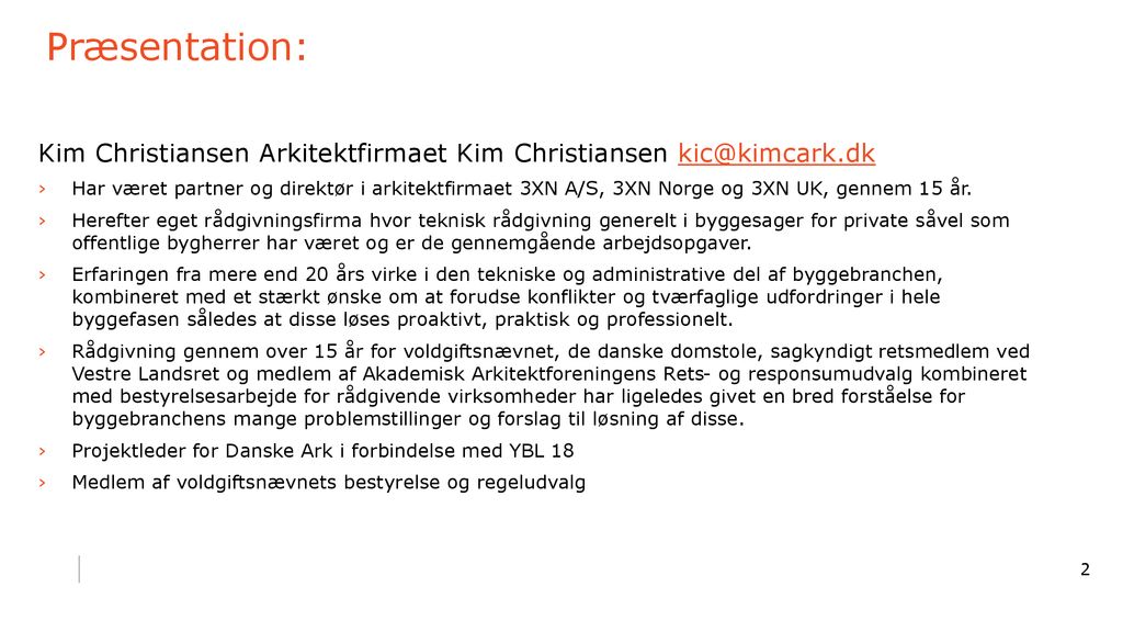 Septemberr 2018 Præsentation: YBL Kim Christiansen Arkitektfirmaet Kim Christiansen