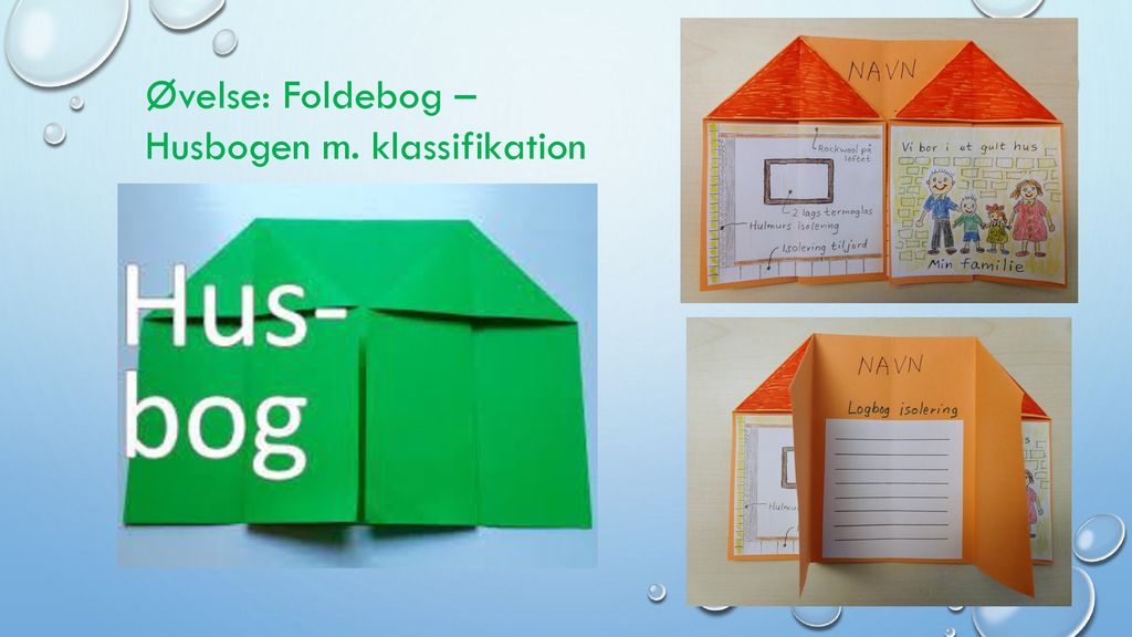 Øvelse: Foldebog – Husbogen m. klassifikation