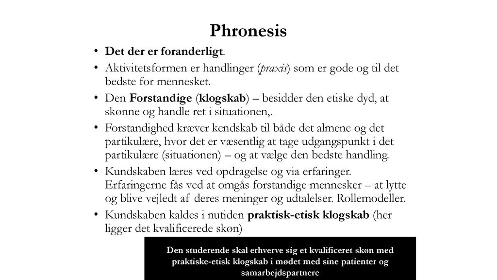 Phronesis Det der er foranderligt.