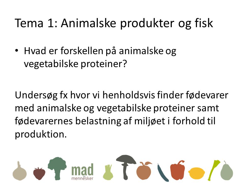 Tema 1: Animalske produkter og fisk