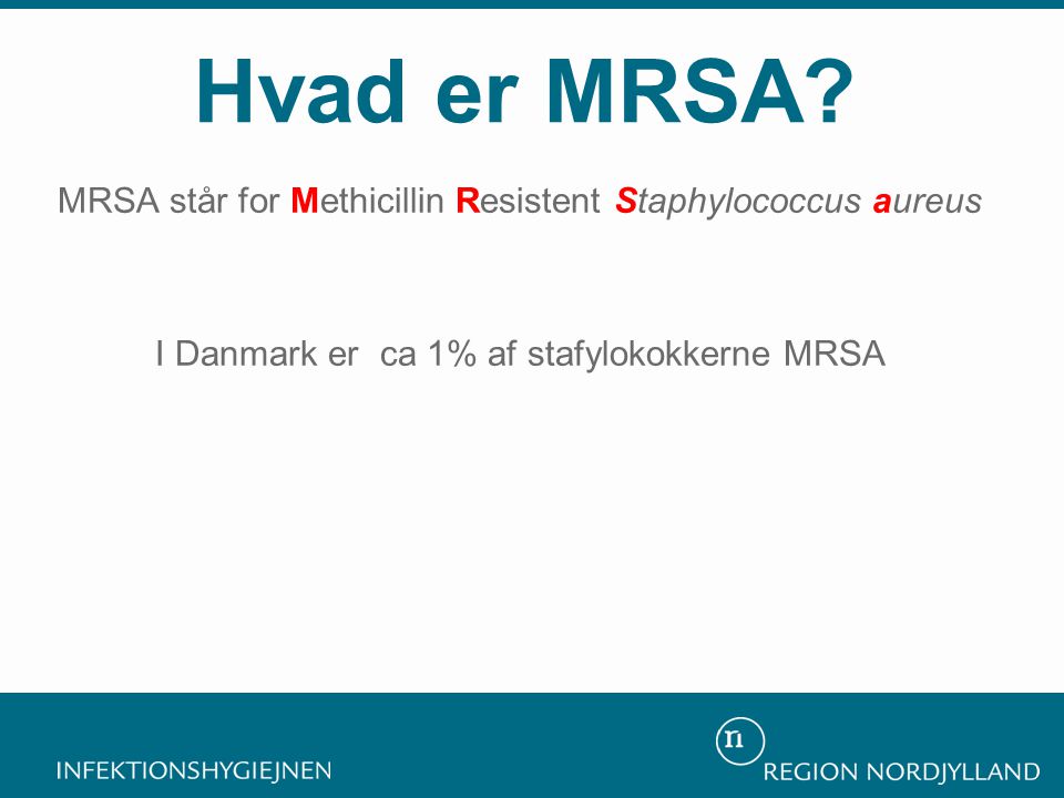 Hvad er MRSA.