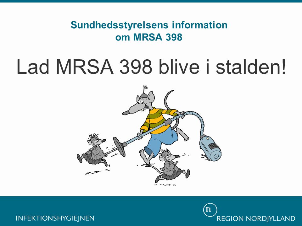 Sundhedsstyrelsens information om MRSA 398