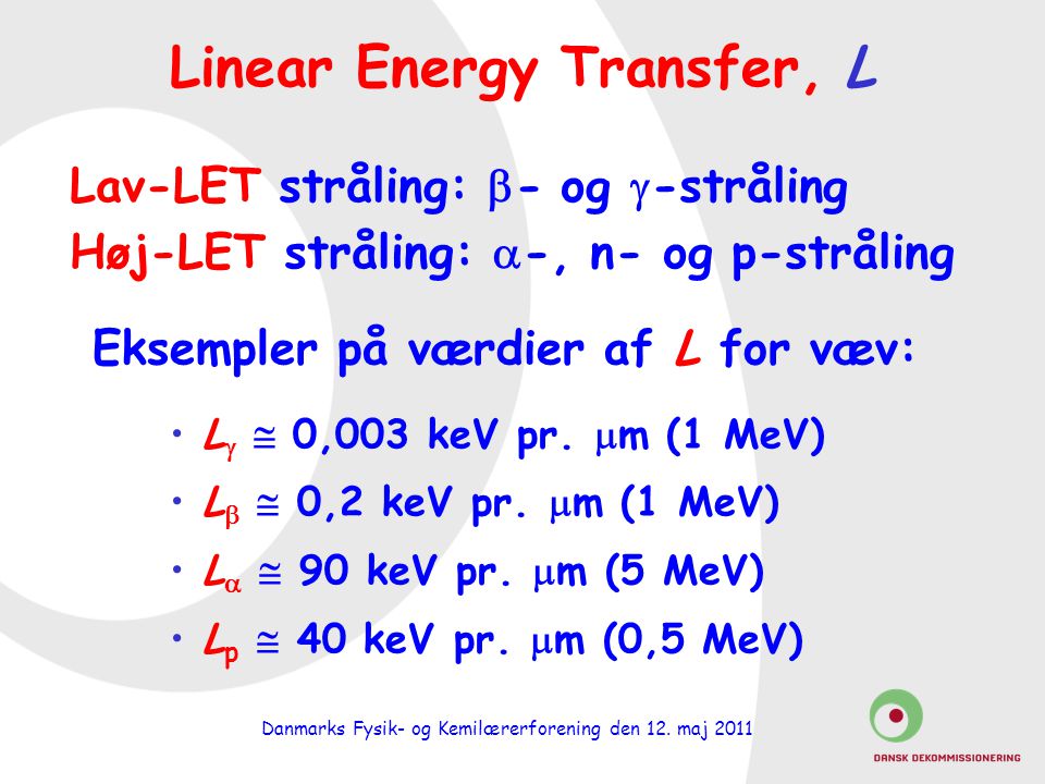 Linear Energy Transfer, L