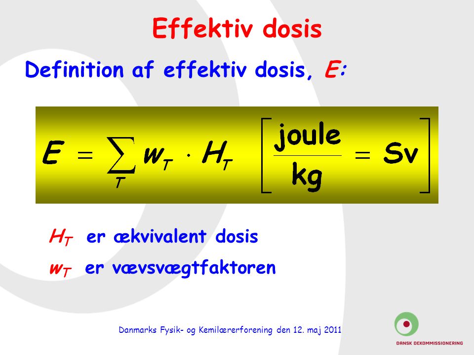 Definition af effektiv dosis, E: