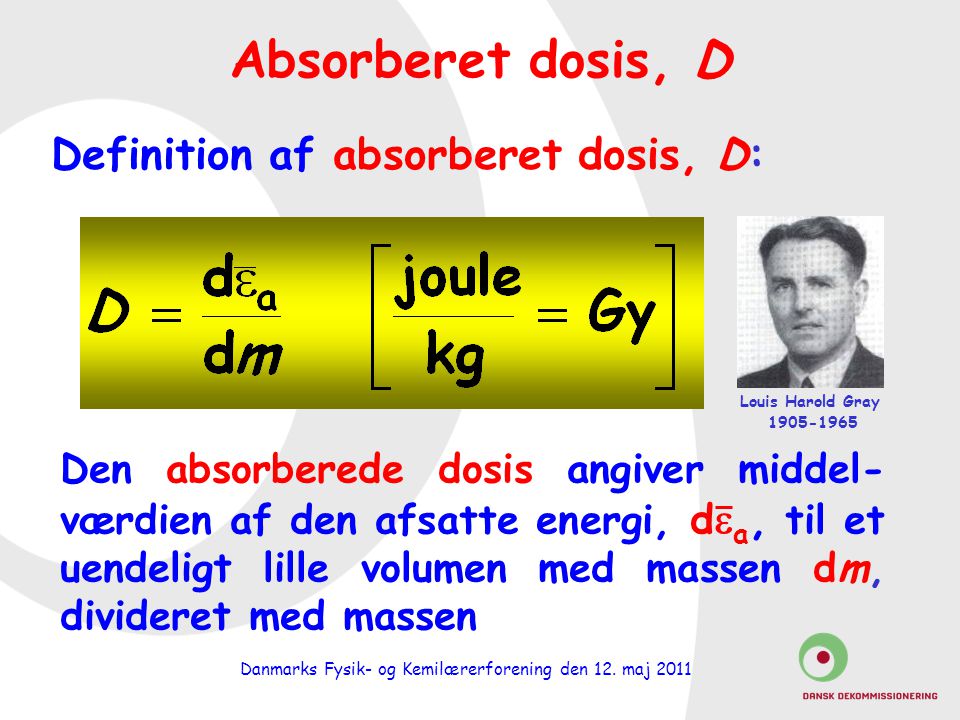 Definition af absorberet dosis, D: