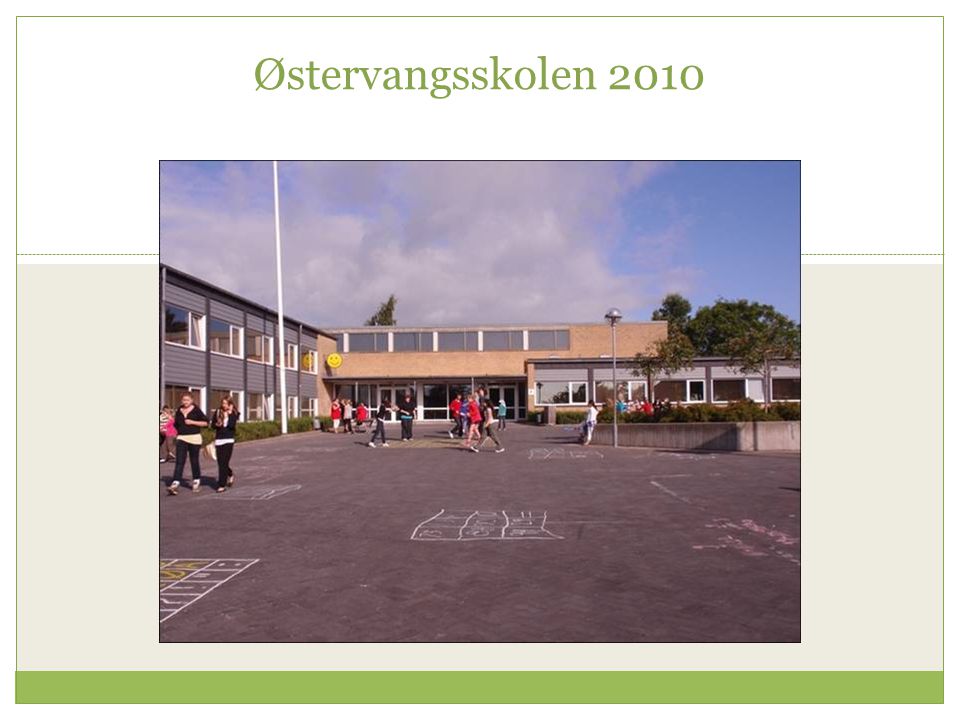 Østervangsskolen 2010