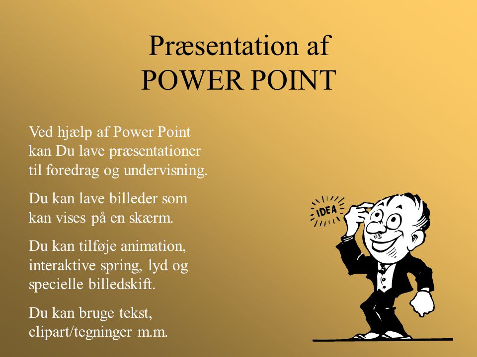 Præsentation af POWER POINT