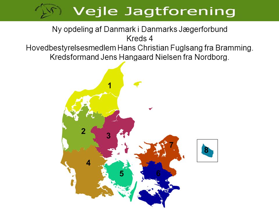 Ny opdeling af Danmark i Danmarks Jægerforbund Kreds 4 Hovedbestyrelsesmedlem Hans Christian Fuglsang fra Bramming.