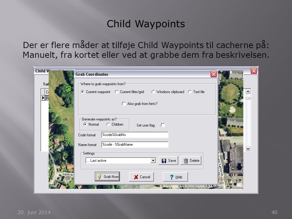Child Waypoints Der er flere måder at tilføje Child Waypoints til cacherne på: Manuelt, fra kortet eller ved at grabbe dem fra beskrivelsen.