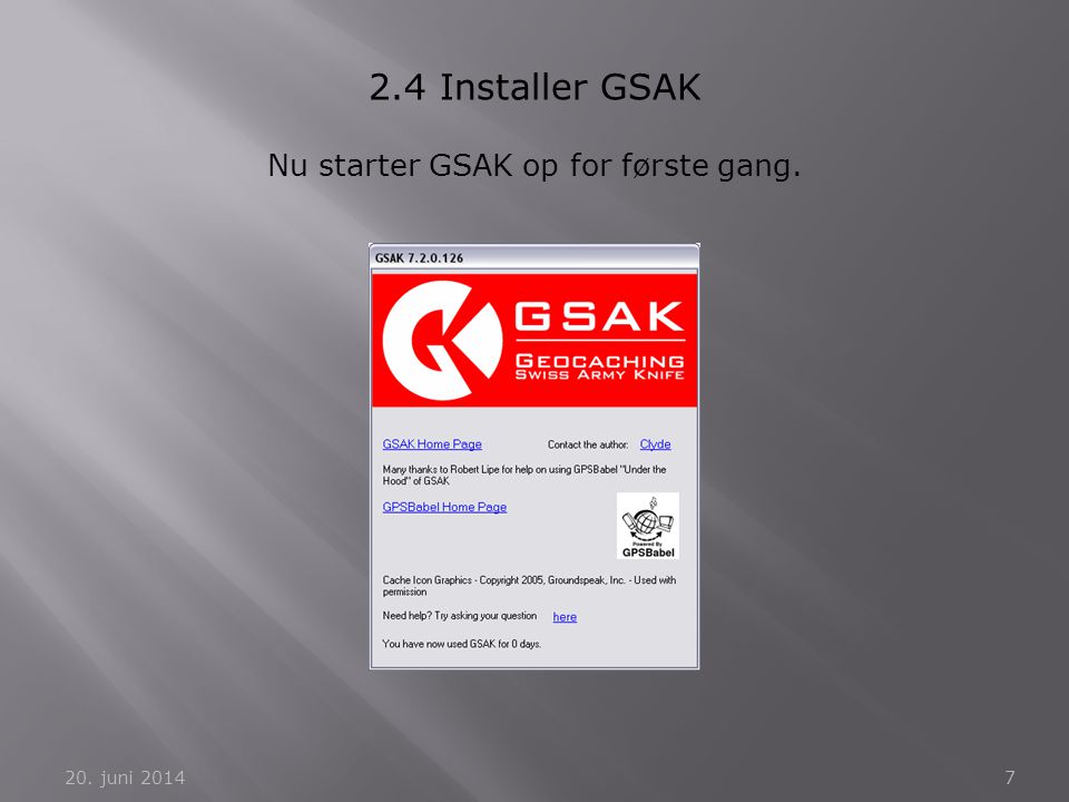 Nu starter GSAK op for første gang.