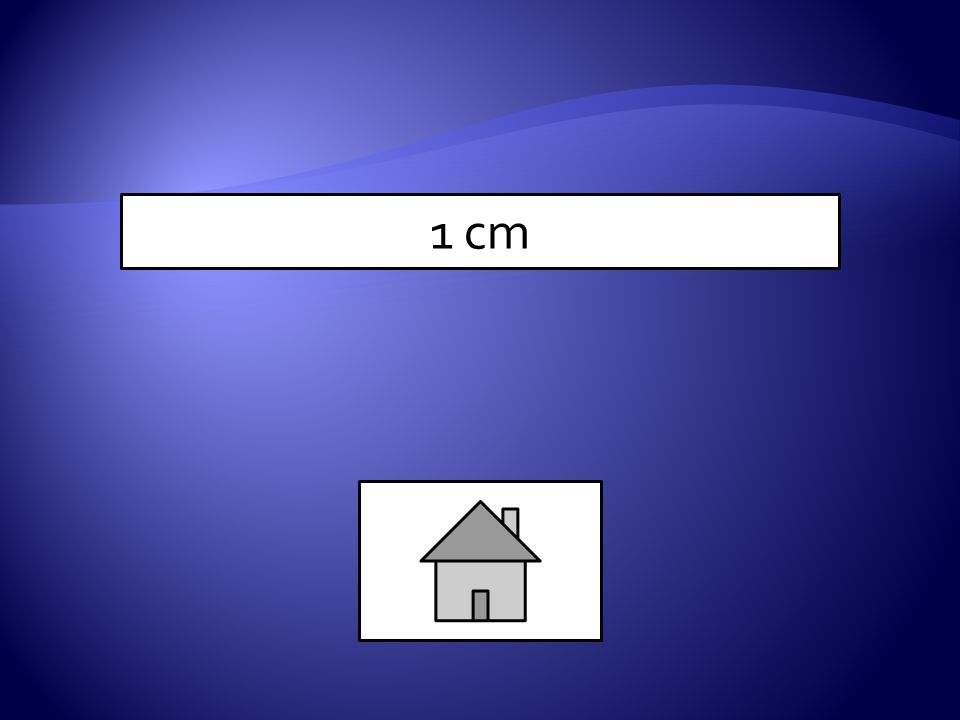 1 cm