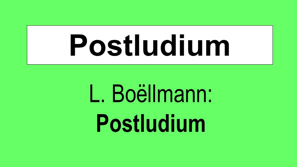 Postludium L. Boëllmann: Postludium