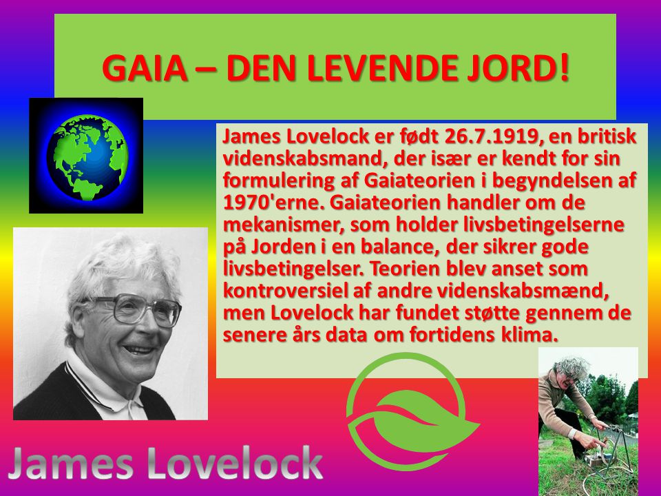 James Lovelock GAIA – DEN LEVENDE JORD!