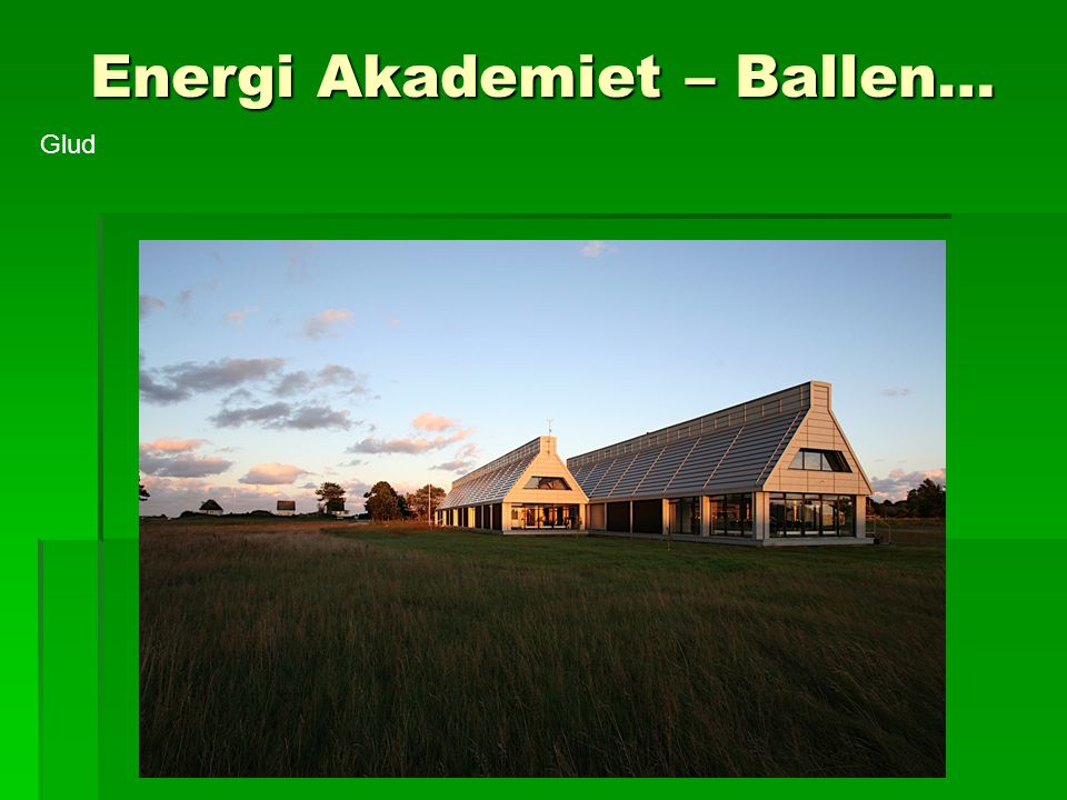 Energi Akademiet – Ballen…