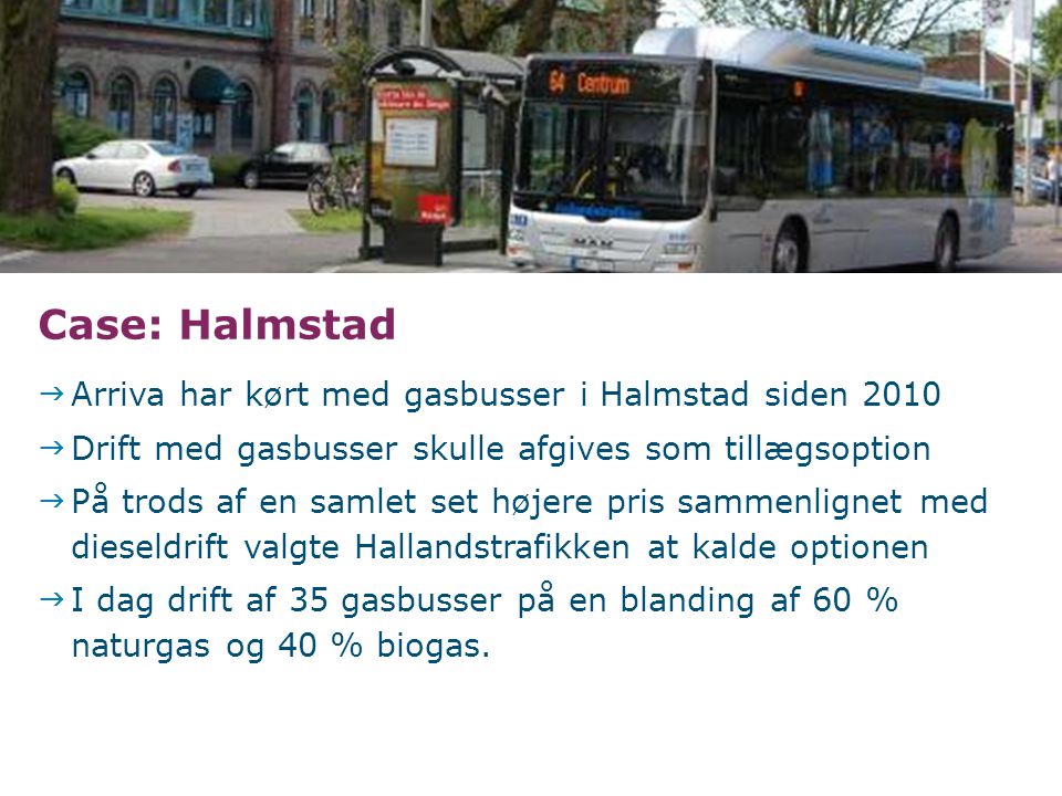 Case: Halmstad Arriva har kørt med gasbusser i Halmstad siden 2010