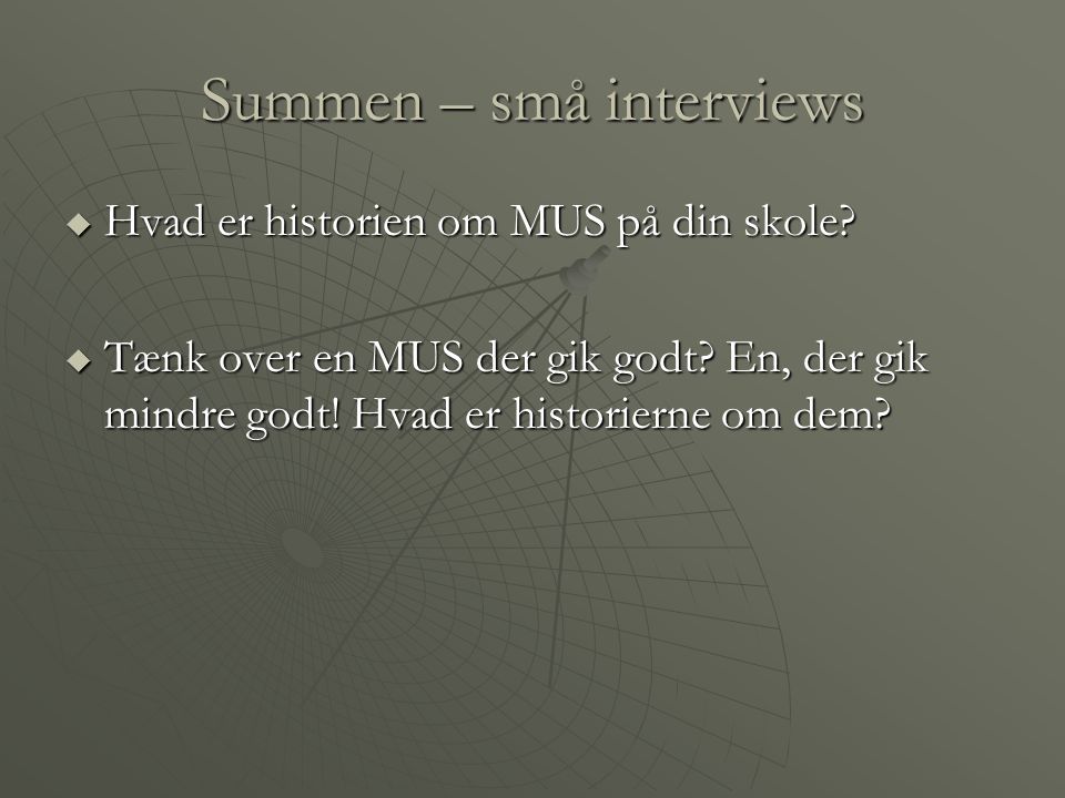 Summen – små interviews