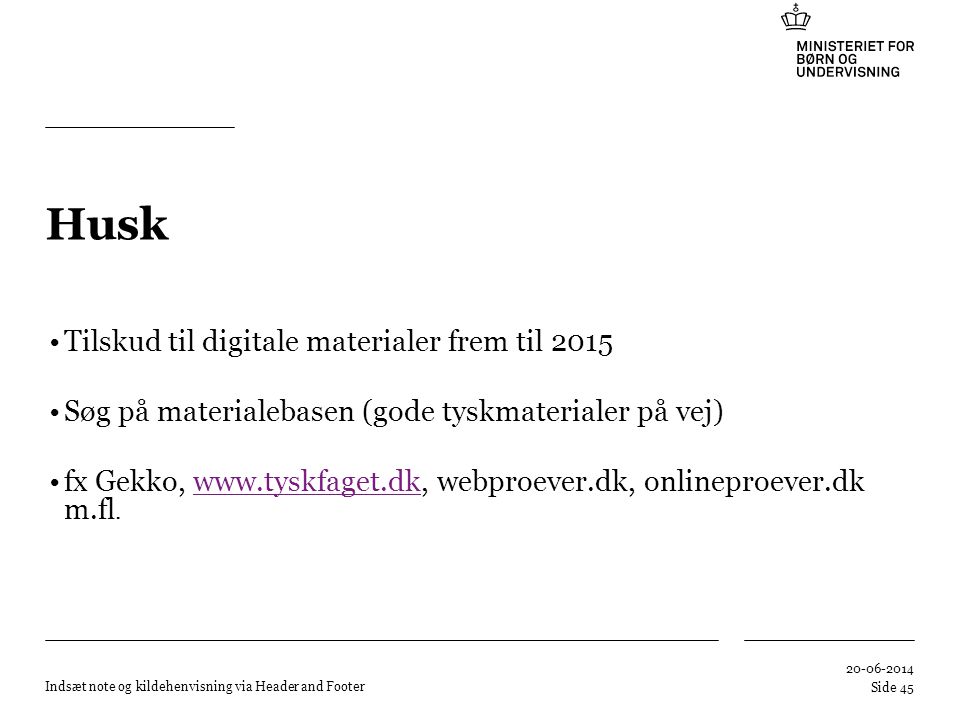 Husk Tilskud til digitale materialer frem til 2015