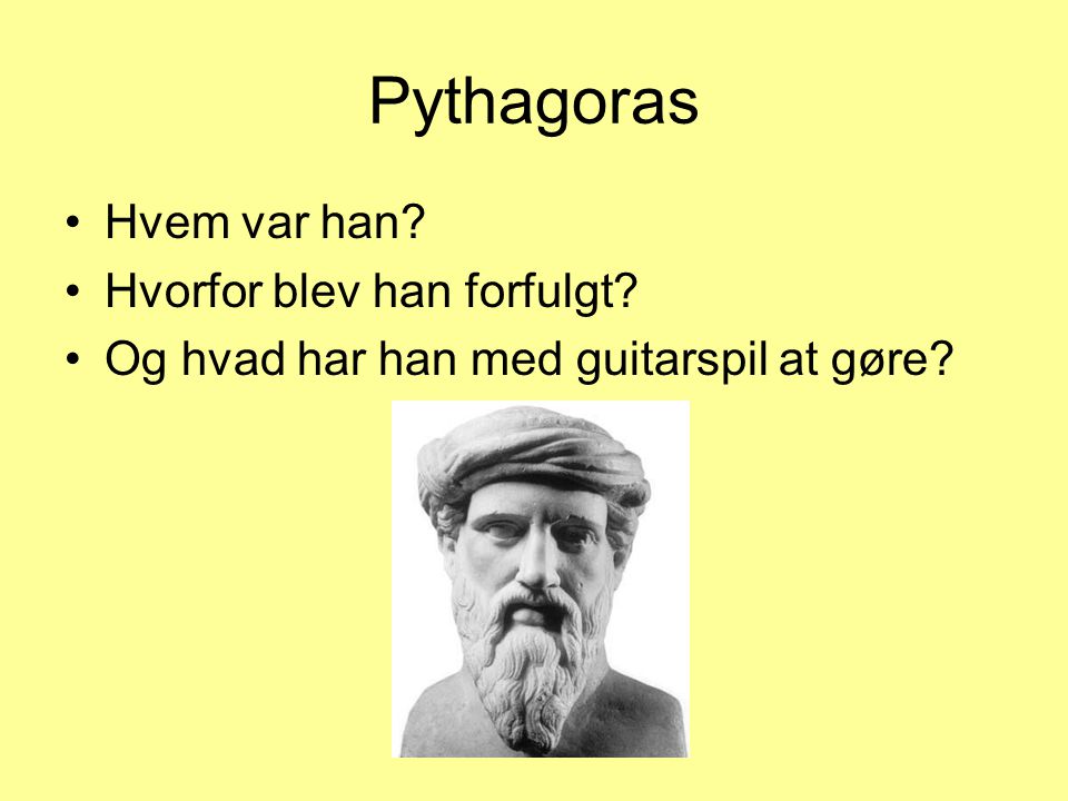 Pythagoras Hvem var han Hvorfor blev han forfulgt