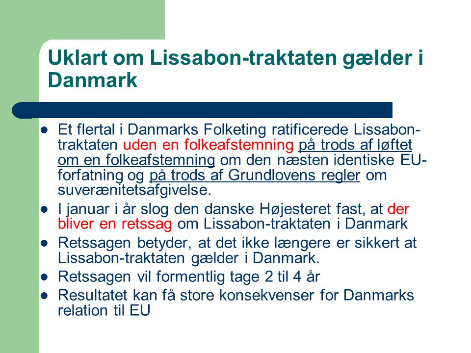 Uklart om Lissabon-traktaten gælder i Danmark