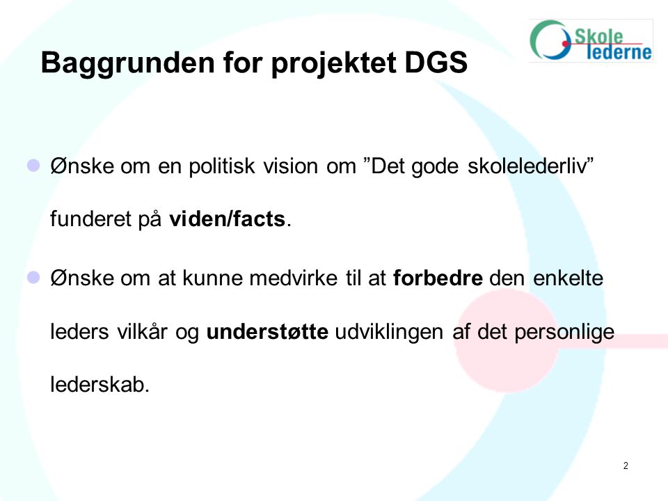 Baggrunden for projektet DGS