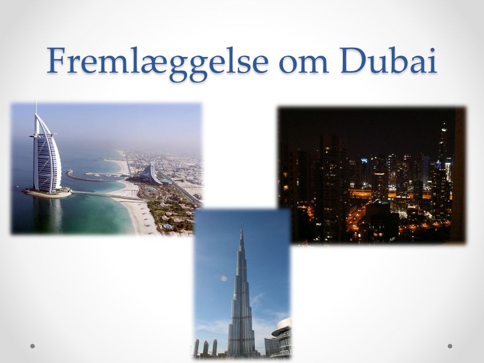 Fremlæggelse om Dubai