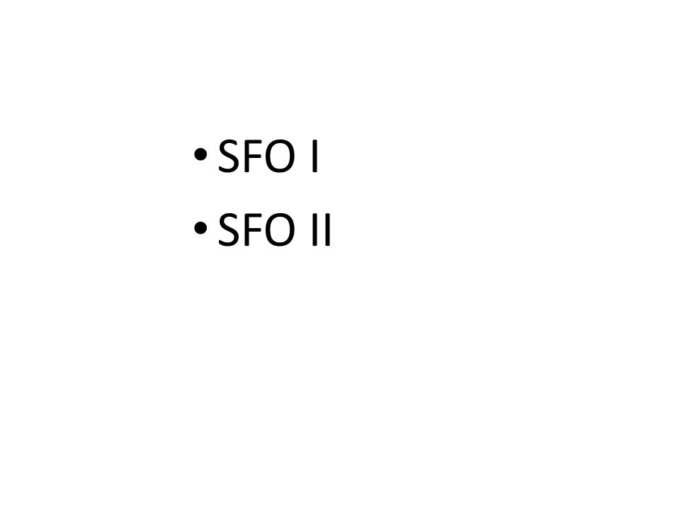 SFO I SFO II