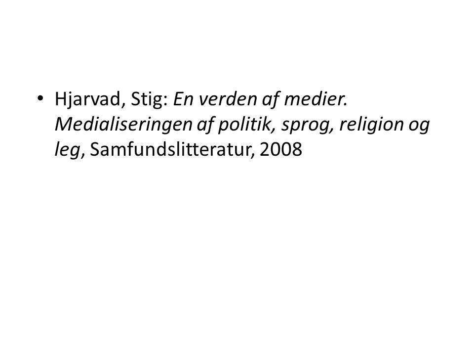 Hjarvad, Stig: En verden af medier