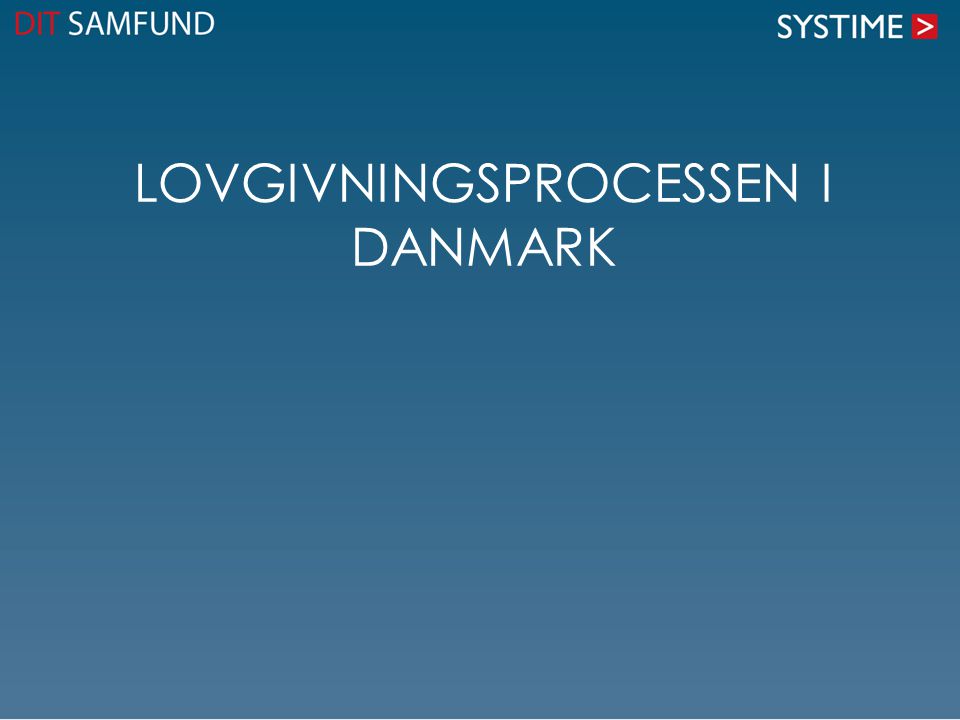 Lovgivningsprocessen i Danmark