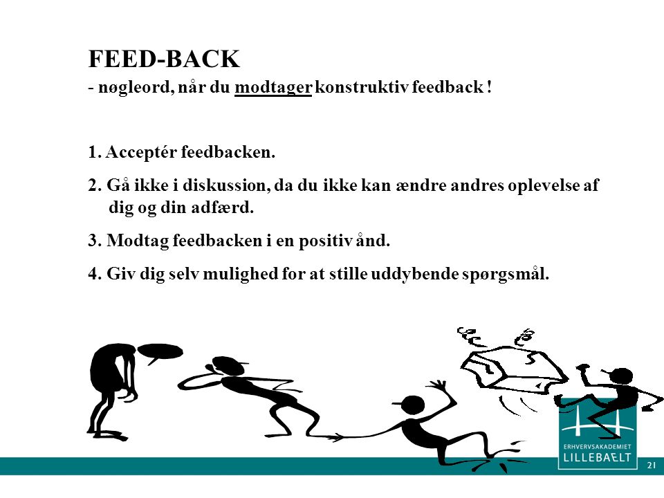 FEED-BACK - nøgleord, når du modtager konstruktiv feedback !
