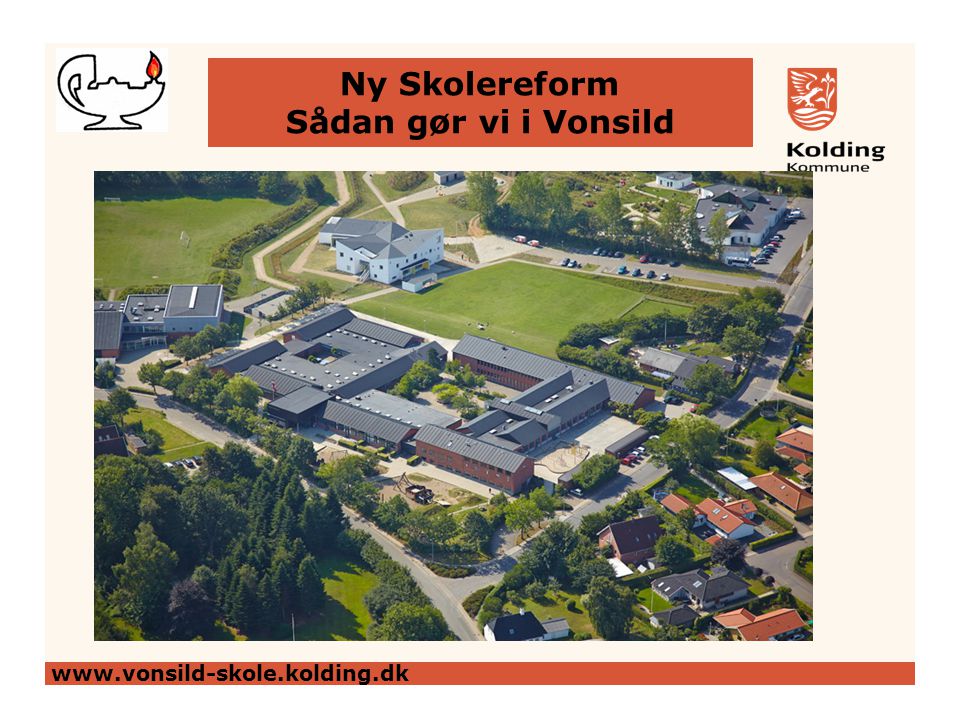 Ny Skolereform Sådan gør vi i Vonsild